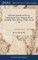 An Essay Upon the art of Love, Containing an Exact Anatomy of Love and all the Other Passions Which Attend It