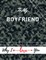 To My Boyfriend Why I Iove You