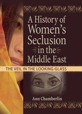 Garner, J: History of Women's Seclusion in the Middle East