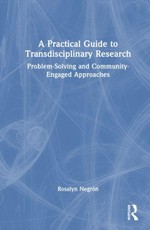 A Practical Guide to Transdisciplinary Research