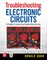 Troubleshooting Electronic Circuits: A Guide to Learning Analog Electronics