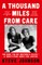 A Thousand Miles from Care