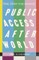 Public Access Afterworld