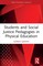 Students and Social Justice Pedagogies in Physical Education