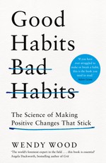 Good Habits, Bad Habits