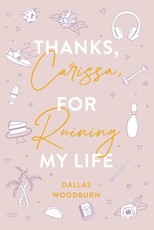 Thanks, Carissa, for Ruining My Life