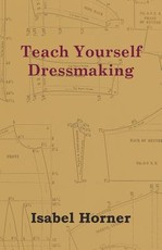 Teach Yourself Dressmaking