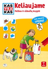 Kas yra kas. Keliaujame. Piešimo ir užduočių knygelė