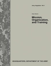 Army Reserve Mission, Organization, and Training (Army Regulation 140-1)