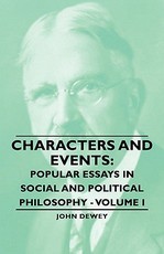 Characters and Events: Popular Essays in Social and Political Philosophy - Volume I