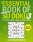 The Essential Book of Su Doku, Volume 3: Advanced