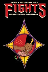 Fights: One Boys Triumph Over Violence Deluxe Edition