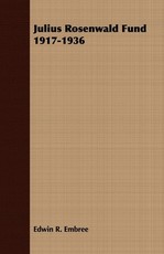 Julius Rosenwald Fund 1917-1936