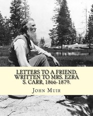 Letters to a friend, written to Mrs. Ezra S. Carr, 1866-1879. By
