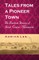 Tales From A Pioneer Town