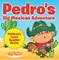 Pedro's Big Mexican Adventure | Children's Learn Spanish Books