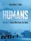 Humans Volume 2: Those Who Have the Mark