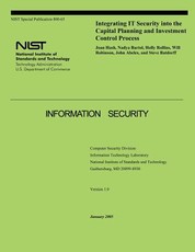 Integrating IT Security into the Capital Planning and Investment Control Process