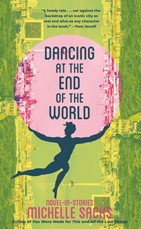 Dancing at the End of the World