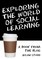 Exploring the World of Social Learning