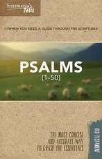 Shepherd's Notes: Psalms 1-50