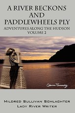A River Beckons and Paddlewheels Ply