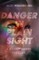 Danger in Plain Sight