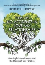 There Are No Accidents in Love and Relationships