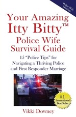 Your Amazing Itty Bitty(TM) Police Wife Survival Guide
