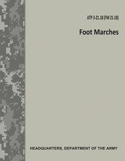 Foot Marches (ATP 3-21.18 / FM 21-18)