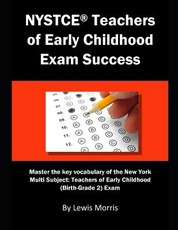 NYSTCE Teachers of Early Childhood Exam Success
