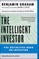 The Intelligent Investor: The Definitive Book on Value Investing. A Book of Practical Counsel (Revised Edition) (Collins Business Essentials)
