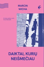 Daiktai, kurių neišmečiau