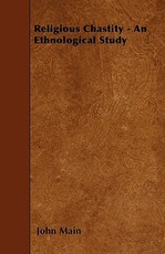 Religious Chastity - An Ethnological Study