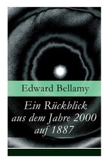 Ein RÃ¼ckblick aus dem Jahre 2000 auf 1887