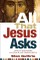 All That Jesus Asks