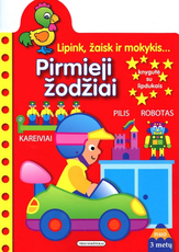 Pirmieji žodžiai. Lipink, žaisk ir mokykis...
