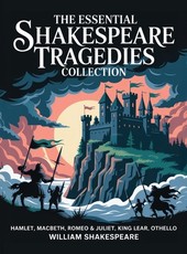 The Essential Shakespeare Tragedies Collection