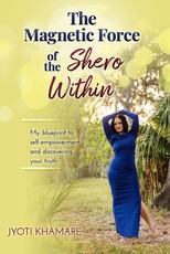 The Magnetic Force of the Shero Within