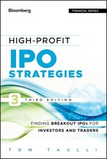 High-Profit IPO Strategies, Third Edition