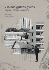Vilniaus gatvės gyvos. Rajonų istorijos vakarai