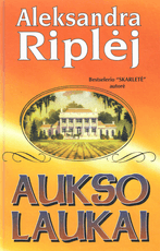 Aukso laukai. 1 dalis