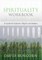 Spirituality Workbook