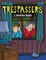 Trespassers: A Graphic Novel