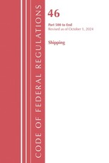 Code of Federal Regulations, Title 46 Shipping 500-End, Revised as of October 1, 2023
