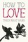 How to Love