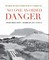 "No One Avoided Danger"