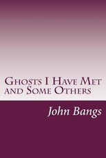 Ghosts I Have Met and Some Others
