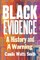 Black Evidence