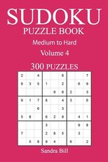 300 Medium to Hard Sudoku Puzzle Book